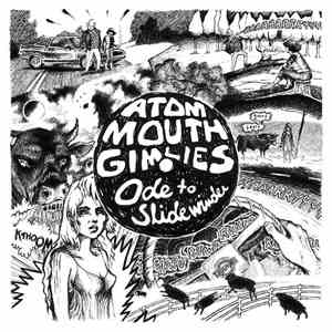 Atom Mouth Gimlies - Ode To Slidewinder mp3 album