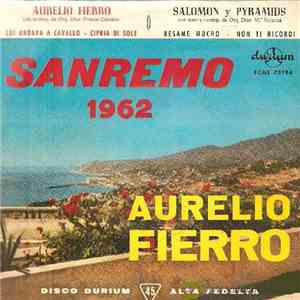 Aurelio Fierro / Salomon Y Pyramids  - Sanremo 1962 mp3 album