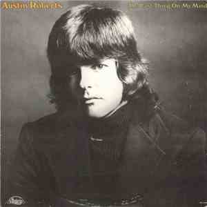 Austin Roberts - The Last Thing On My Mind mp3 album
