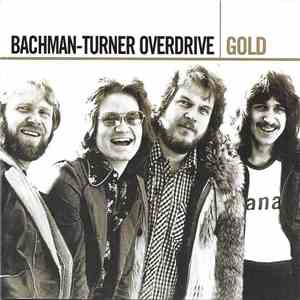 Bachman-Turner Overdrive - Gold mp3 album