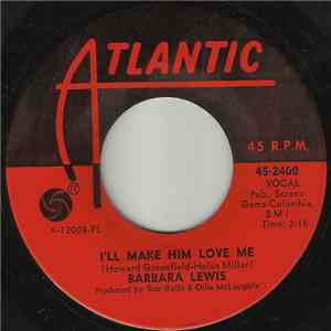 Barbara Lewis - I'll Make Him Love Me / Love Makes The World Go Round mp3 album