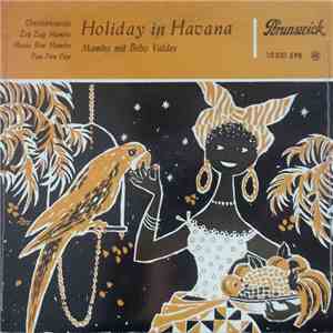 Bebo Valdes And His Havanna All Stars - Holiday In Havana mp3 album