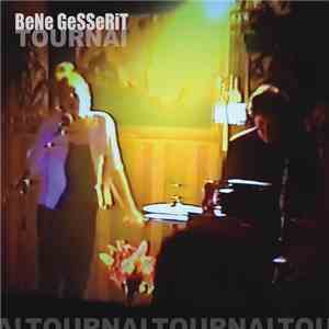 BeNe GeSSeRiT - Tournai mp3 album