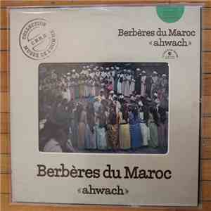 Berbères Du Maroc - Ahwach mp3 album