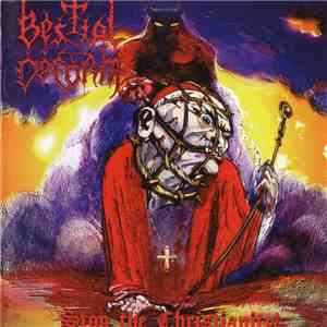 Bestial Deform - Stop The Christianity! mp3 album