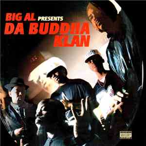 Big Al Presents Da Buddha Klan - Da Buddha Klan mp3 album