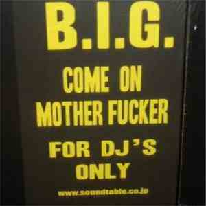 B.I.G. Feat Sadat X - Come On mp3 album