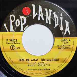 Bill Quick - Take Me Away / Winter's Gonna Come mp3 album