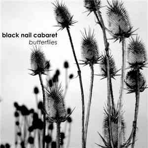 Black Nail Cabaret - Butterflies mp3 album