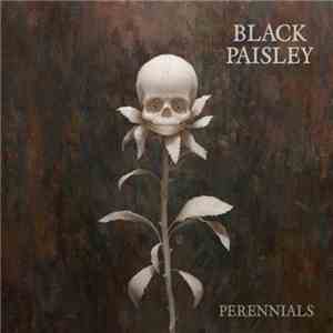 Black Paisley - Perennials mp3 album