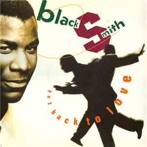Blacksmith - Get Back To Love mp3 album