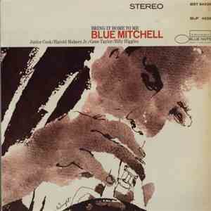 Blue Mitchell - Bring It Home To Me mp3 album
