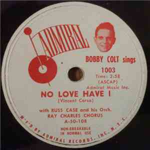 Bobby Colt - No Love Have I mp3 album