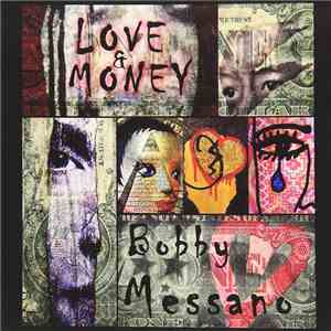 Bobby Messano - Love & Money mp3 album