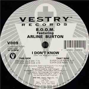 B.O.O.M. Featuring Arline Burton - I Don't Know mp3 album