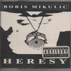Boris Mikulic - Heresy mp3 album