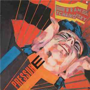 Bram Tchaikovsky - Pressure mp3 album