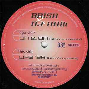 Brisk & DJ Ham - On & On / Life (Remixes) mp3 album