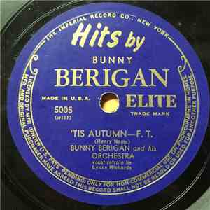 Bunny Berigan And His Orchestra - 'Tis Authumn / Two In Love mp3 album