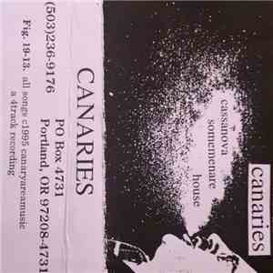 Canaries  - Cassanova Somemenare House mp3 album