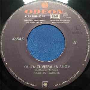 Carlos Gardel - Quien Tuviera 18 Años mp3 album