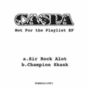 Caspa  - Not For The Playlist EP mp3 album