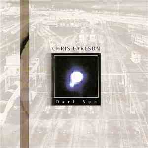 Chris Carlson - Dark Sun mp3 album