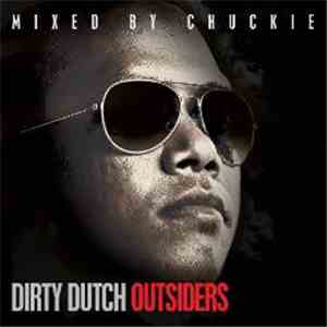 Chuckie - Dirty Dutch Outsiders mp3 album