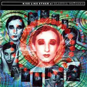 Claudia Brücken - Kiss Like Ether mp3 album