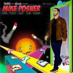 Clinton Sparks And DJ Benzi Present... Mike Posner  - One Foot Out The Door mp3 album