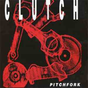 Clutch - Pitchfork mp3 album