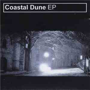 Coastal Dune - Coastal Dune EP mp3 album