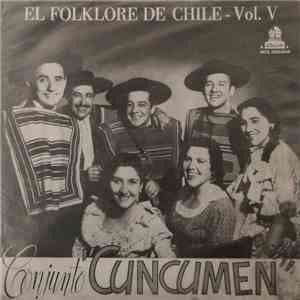 Conjunto Cuncumen - El Folklore De Chile Vol. V mp3 album