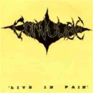 Convulse - Live In Pain mp3 album