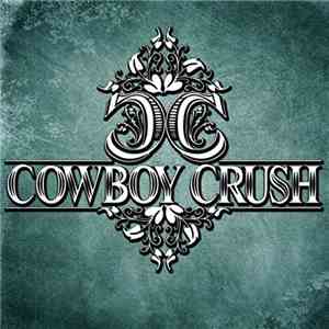 Cowboy Crush - Cowboy Crush mp3 album