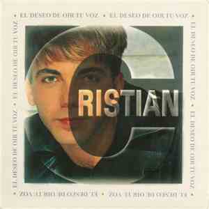 Cristian - El Deseo De Oir Tu Voz mp3 album