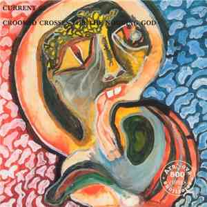 Current 93 - Crooked Crosses For The Nodding God mp3 album