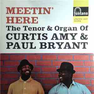 Curtis Amy & Paul Bryant - Meetin' Here mp3 album
