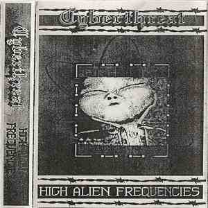 Cyberthreat - High Alien Frequencies mp3 album