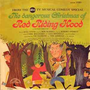 Cyril Ritchard, Liza Minnelli, Vic Damone, The Animals - The Dangerous Christmas Of Red Riding Hood mp3 album