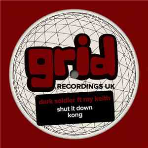 Dark Soldier Ft Ray Keith - Shut It Down / Kong mp3 album