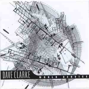 Dave Clarke - World Service mp3 album