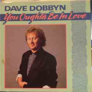 Dave Dobbyn - You Oughta Be In Love mp3 album