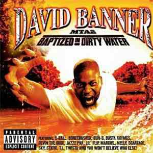 David Banner - MTA2: Baptized In Dirty Water mp3 album