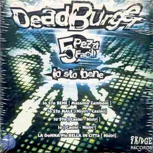 Deadburger - 5 Pezzi Facili - Io Sto Bene mp3 album