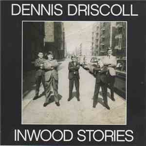 Dennis Driscoll - Inwood Stories mp3 album