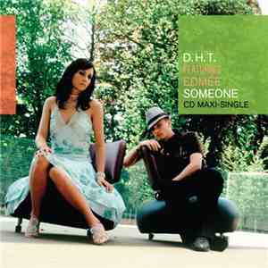 D.H.T. Featuring Edmée - Someone mp3 album