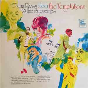Diana Ross, The Supremes, The Temptations - Diana Ross & The Supremes Join The Temptations mp3 album