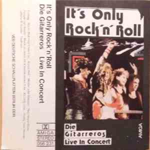 Die Gitarreros - It's Only Rock'N' Roll - Die Gitarreros Live In Konzert mp3 album