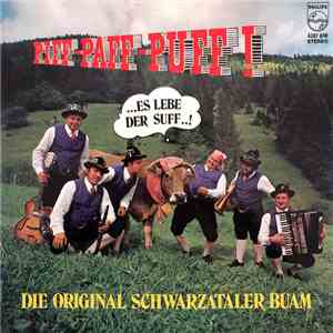Die Original Schwarztaler Buam - Piff-Paff-Puff! ...es lebe der Suff ..! mp3 album